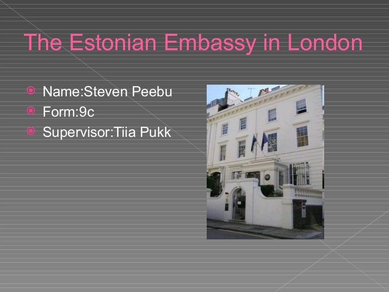 The Estonian embassy in London
