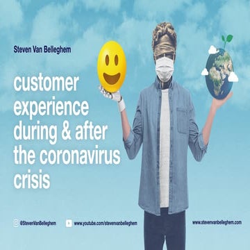 Customer Experience during & after the Corona Virus crisis