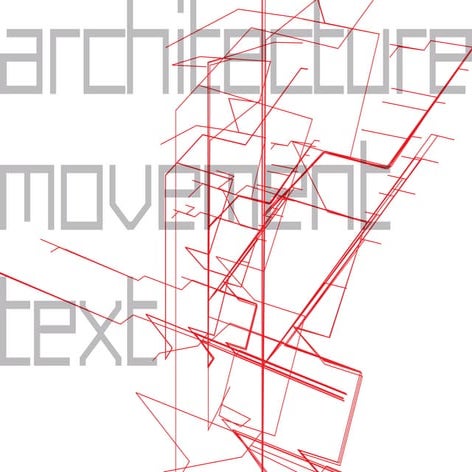 Architecture/Movement/Text - MA Project