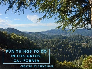 Fun Things To Do In Los Gatos
