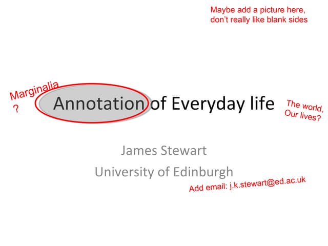 Annotation and the marginalia of everyday life