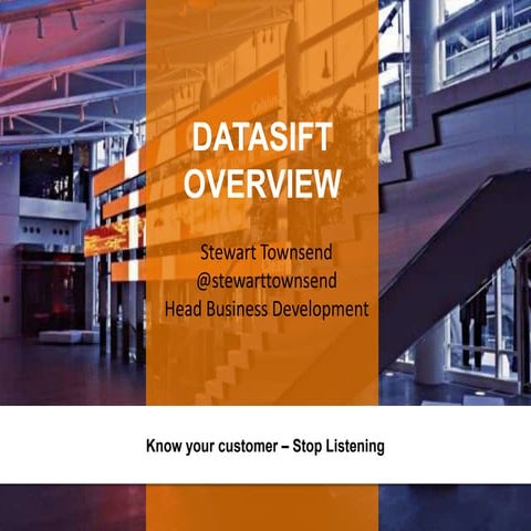 Stewart Townsend, Datasift 'Know your customer - Stop listening'