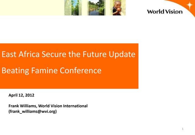 Frank Williams: East Africa Secure the Future Update  #BeatingFamine