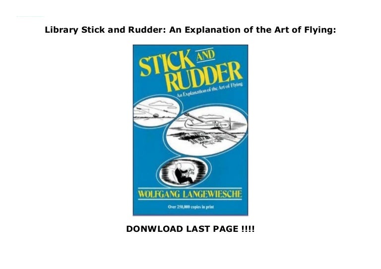 Library Stick and Rudder An Explanation of the Art of Flying