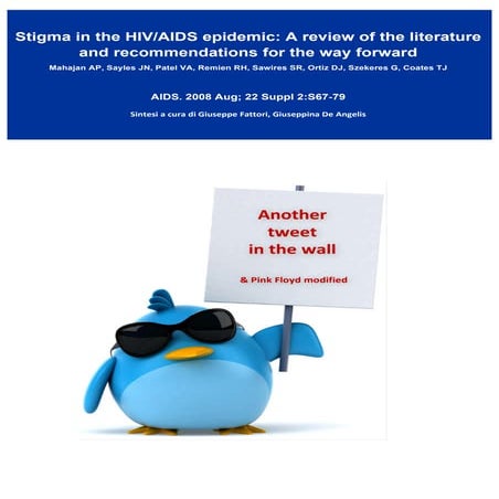 Stigma in the hiv aids epidemic: a review of the literature and ...