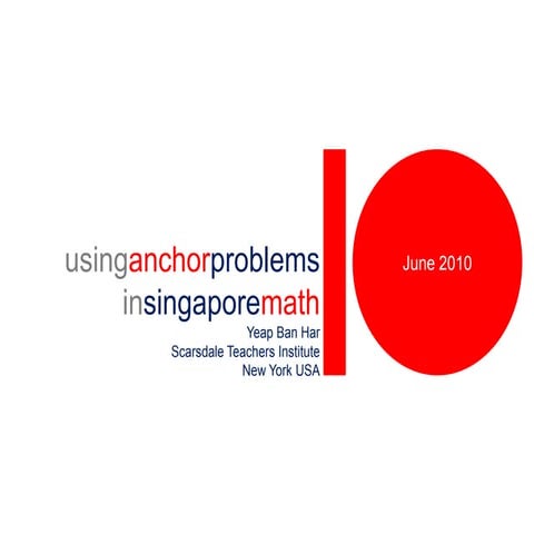 STI Course A Closer Look at Singapore Math by Yeap Ban Har