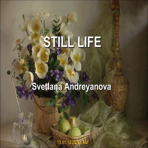 Still life Svetlana Andreyanova -Emanuela Atanasiu