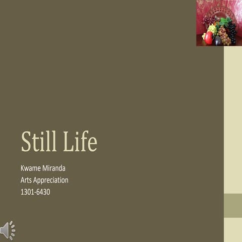 Still life by kwame miranda