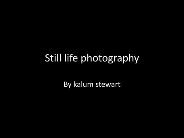 Still life photography