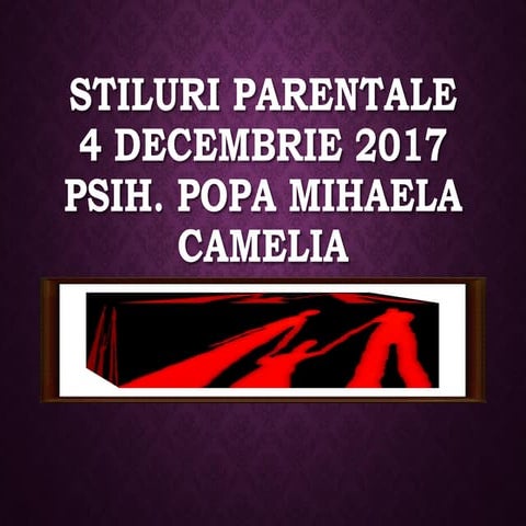 Stiluri parentale popa 2017-2018