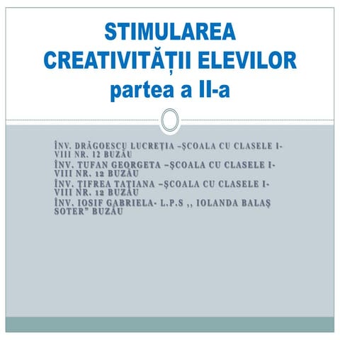 Stimularea CreativităţIi Elevilor