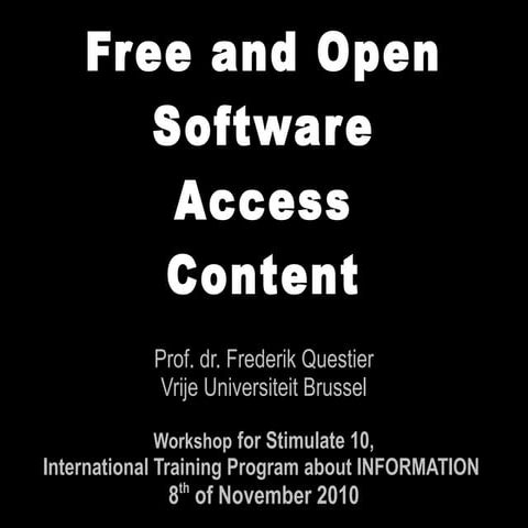 Free and Open software, access, content, ...