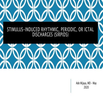 Stimulus Induced Rhythmic, Periodic, or Ictal Discharges | PPTX