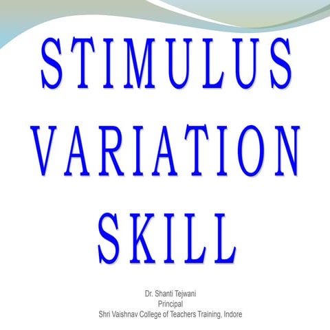 Stimulus variation skill for slide share