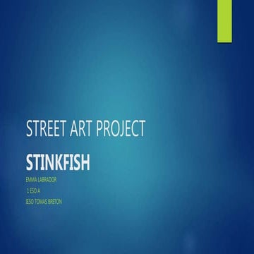 STREET ART: STINKFISH