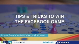 Tips & Tricks To Win The Facebook Game By Karianne Stinson