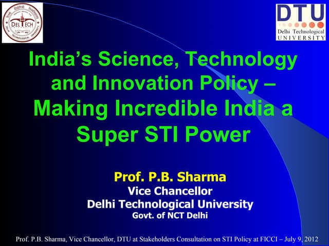 Sti policy prof p b sharma PPT Sti policy prof p b sharma PPT