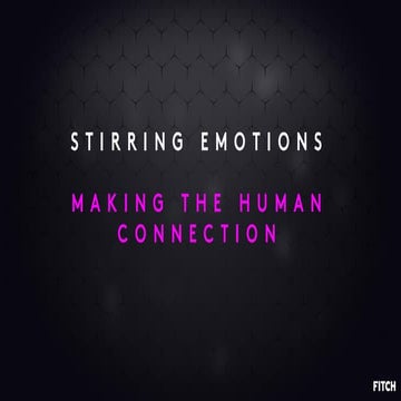 Stirring Emotions - Making the Human Connection
