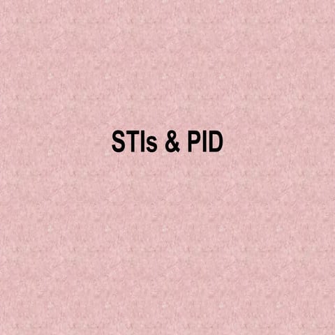 STIs & PID Presentation By doc Ubong.ppt
