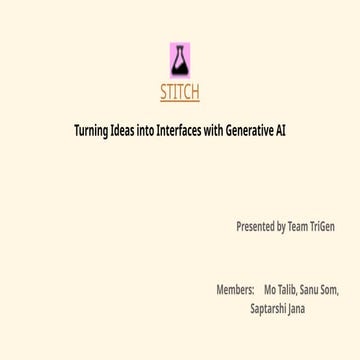 Turning Ideas into Interfaces: Harnessing Generative AI with Stitch for ...