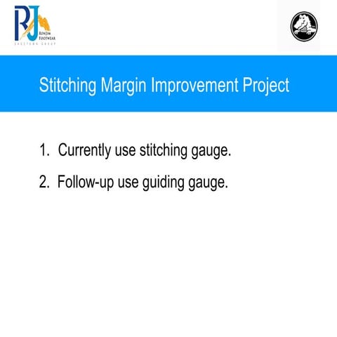 Stitching margin improvement project | PPT