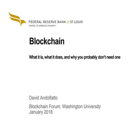 Blockchain: What it is, What it does, and Why you probably don't need one