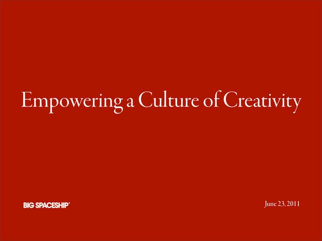 Empowering a Culture of Creativity - St Louis Presentation