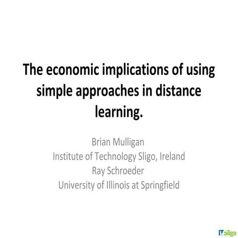 The economic implications of using simple approaches in distance learning