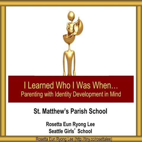 St. Matthew's Parish School Parenting with Identity in Mind