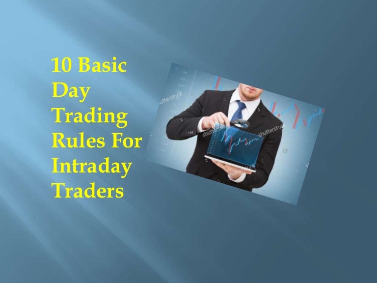 10 Basic Day Trading Rules For Intraday Traders GetUpWise