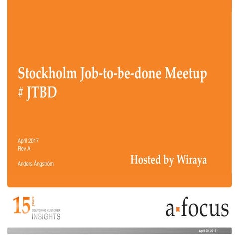 Stockholm Job to-be-done Meetup April 20, 2017