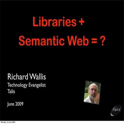 Libraries + Semantic Web = ?