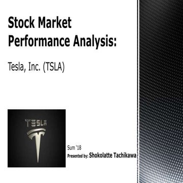 Stock Market Performance Analysis - Tesla Inc. ==sum '18 | PPT