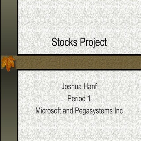 Stocks project josh hanf | PPT