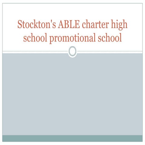 Stockton's able charter high school promotional school