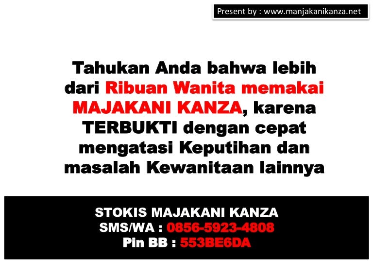 0812-2324-1313 (Tsel), Manjakani Kanza, Kanza Majakani, Testimoni Manâ¦