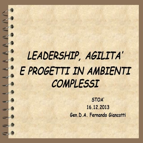 Leadership, agilita' e progetti in ambienti complessi