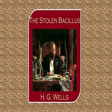 The Stolen Bacillus by Herbert George Wells