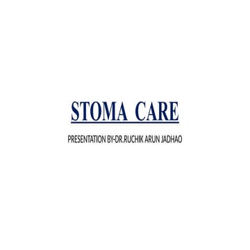 A CLINICAL PRESENTATION ON - STOMA CARE AND ASSOCIATED COMPLICATIONS