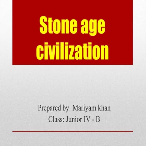 Stone age