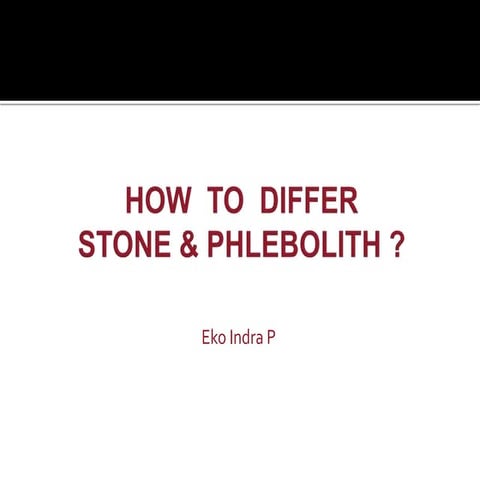 Stone & Phlebolith