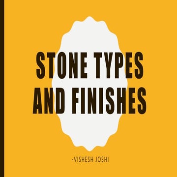 Stone types and finishes