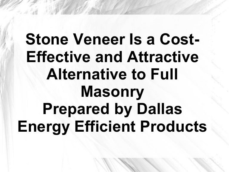 Stone Veneer Is a CostEffective and Attractive Alternative to Full M…