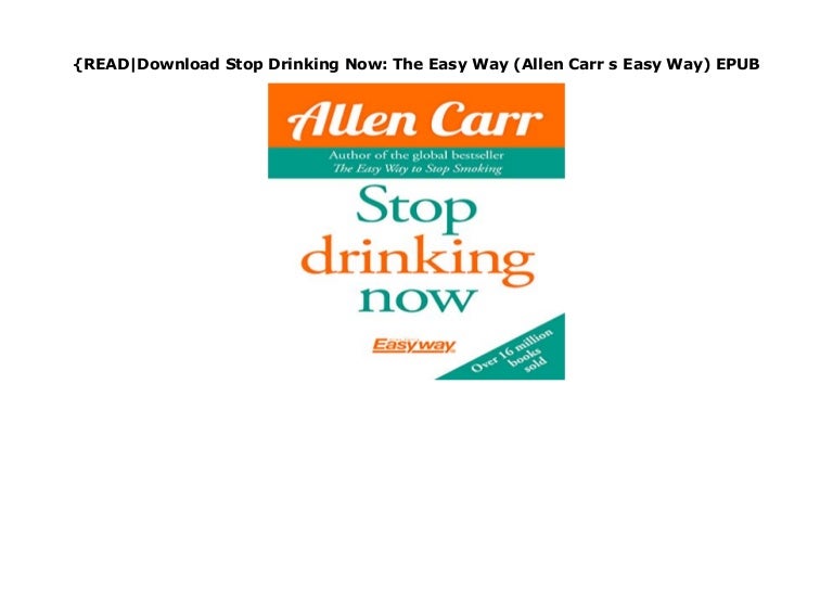 {READDownload Stop Drinking Now The Easy Way (Allen Carr s Easy Way…