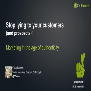 Stop lying to your customers.