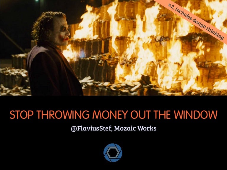 Stop throwing money out the window