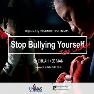 Stop Bullying Yourself  - Take Char...