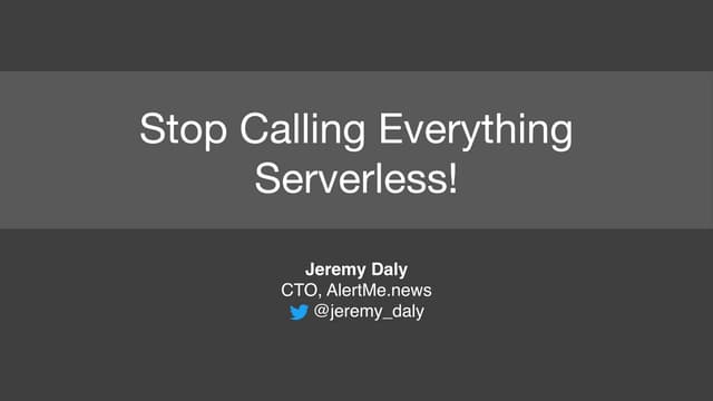 Stop calling everything serverless!