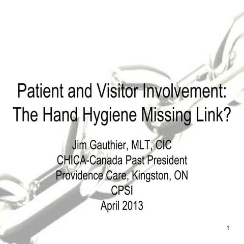 Webinar 2 - Patient and Visitor Involvement: The Hand Hygiene Missing Link? 