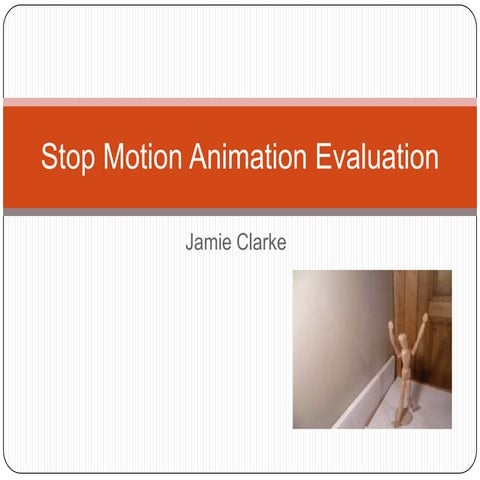 Stop motion animation evaluation | PPTX